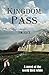 The Kingdom of the Pass (The World Bled White Book 1)