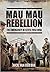 Mau Mau Rebellion by Nick Van Der Bijl