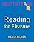 Reading for Pleasure: A passport to everywhere (How to Teach)