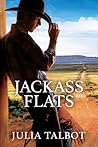 Jackass Flats by Julia Talbot