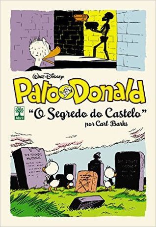 Pato Donald: O segredo do castelo (The Carl Barks Library, #6)