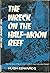 The Wreck on the Half-Moon ...