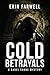 Cold Betrayals (Cabel Evans Mystery)
