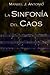La Sinfonia del Caos (Spanish Edition)