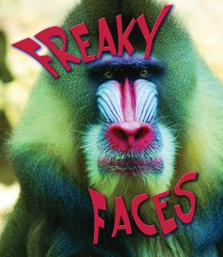 Freaky Faces (Weird And Wonderful Animals)
