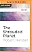 Shrouded Planet, The