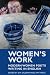 Women's Work: Modern Women ...