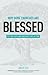 Why Some Churches Are Blessed: Putting Faith and Obedience into Action