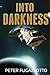 Into Darkness