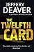 The Twelfth Card by Jeffery Deaver