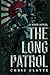 The Long Patrol: WWII Novel (164th Regiment)