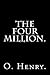 The Four Million by O. Henry.