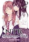 NTR - Netsuzou Trap Vol. 2 by Naoko Kodama
