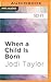 When a Child is Born (The Chronicles of St Mary's #2,5)