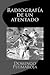 Radiografía de un atentado/ Radiography of an attack (Crimen Perfecto) (Volume 5) (Spanish Edition)