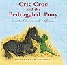 Cric Croc and the Bedraggled Pony (Cric Croc #2)