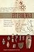 Fit for War: Sustenance and Order in the Mid-Eighteenth-Century Catawba Nation (Florida Museum of Natural History: Ripley P. Bullen Series)