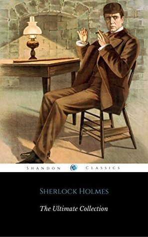 Sherlock Holmes: The Ultimate Collection