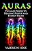 Auras: Tips and Tricks to Reading People and Energy Fields