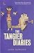 The Tangier Diaries (The I.B.Tauris Literary Guides for Travelers)