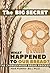THE BIG SECRET - What Happened To Our Bread?: The Chorleywood Bread Process (FOOD CONSPIRACY Book 2)