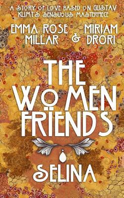 The Women Friends: Selina