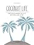 Coconut Life (German Edition)