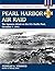 Pearl Harbor Air Raid: The ...