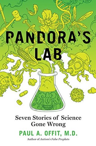 Pandora's Lab: Seven Stories of Science Gone Wrong (Kindle Edition)