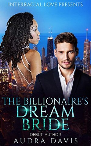The Billionaire's Dream Bride (Kindle Edition)