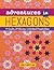 Adventures in Hexagons: 11 Quilts, 29 Blocks, Unlimited Possibilities