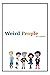 Weird People