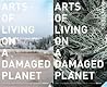 Arts of Living on a Damaged Planet: Ghosts and Monsters of the Anthropocene