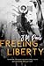Freeing Liberty by J.M. Paul
