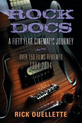 ROCK DOCS: A Fifty-Year Cinematic Journey, 1964-2014