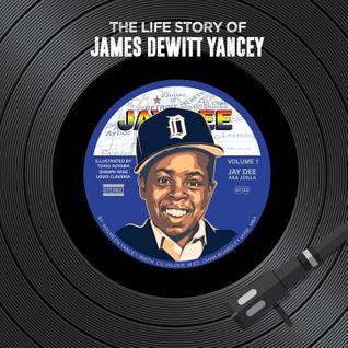 The Life Story of James Dewitt Yancey
