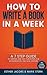 How to write a book in a week by Marie Stern
