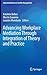 Advancing Workplace Mediation Through Integration of Theory and Practice (Industrial Relations & Conflict Management)