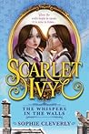 The Whispers in the Walls by Sophie Cleverly The Whispers in the Walls by Sophie Cleverly