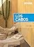 Moon Los Cabos: Including La Paz & Todos Santos (Travel Guide)