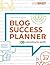 Blog Success Planner by Tabitha Philen