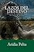 Lazos Del Destino: Una Apasionante Novela Romántica Erótica (Destino de una Call Girl - Trilogía de Lettox) (Spanish Edition)