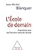 L' École de demain: Propositions pour une Éducation nationale rénovée (OJ.SC.HUMAINES) (French Edition)