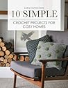 10 Simple Crochet Projects for Cosy Homes