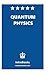 Quantum Physics: Quantum Physics