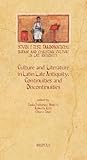 Culture and Literature in Latin Late Antiquity: Continuities and Discontinuities (Studi E Testi Tardoantichi) (English and French and Italian Edition)