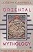 Oriental Mythology by Joseph Campbell Oriental Mythology by Joseph Campbell
