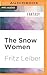 Snow Women, The (Fafhrd and the Gray Mouser Adventure)