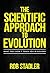 The Scientific Approach to Evolution by Rob Stadler
