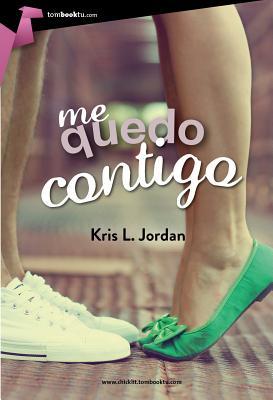 Me quedo contigo (Spanish Edition)